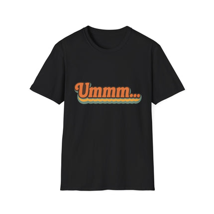 Ummm... Retro Script T-Shirt
