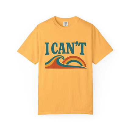 I Can't - Jersey Short Sleeve Tee