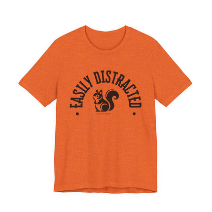Easily Distracted – Funny Squirrel Tee