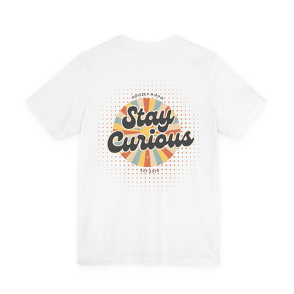 Stay Curious Retro Graphic Unisex Cotton T-Shirt