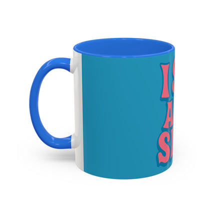 I Sip & Sigh Colorful Mugs (11oz, 15oz)