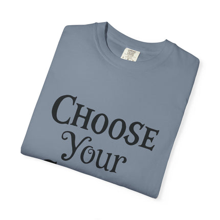 Choose Your Choice Heavyweight Cotton Graphic T-Shirt