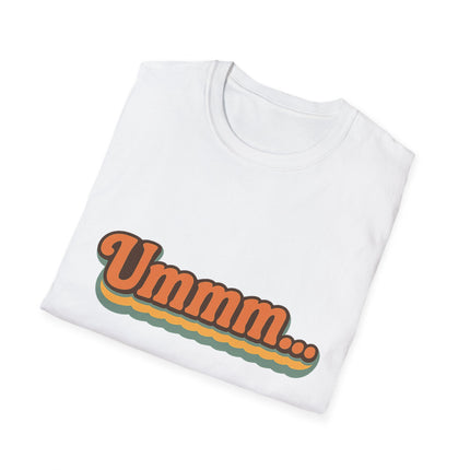 Ummm... Retro Script T-Shirt