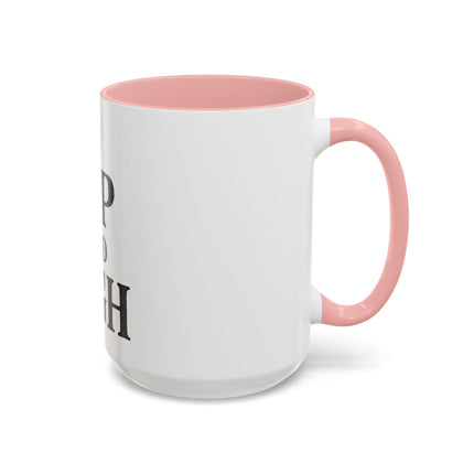 I Sip and Sigh, Accent Coffee Mug (11, 15oz)