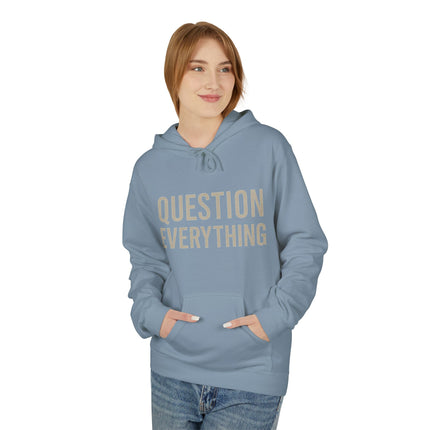 Question Everything  - Thought-Provoking Casual Hoodie