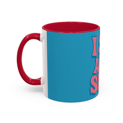 I Sip & Sigh Colorful Mugs (11oz, 15oz)