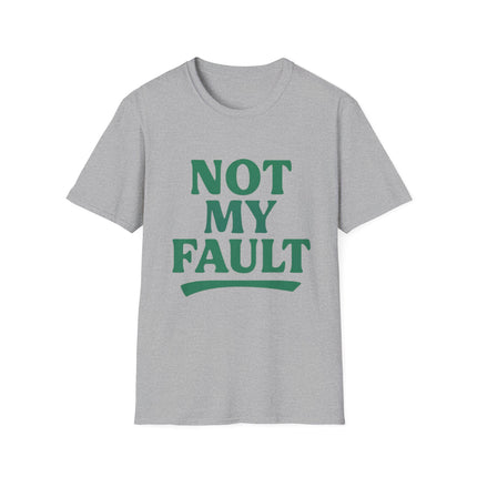 Not My Fault, Classic Unapologetic Tee