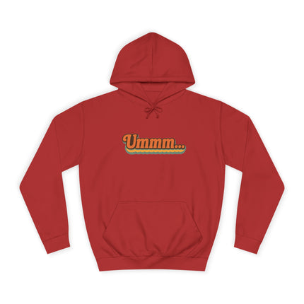 Ummm ..... Unisex Hoodie