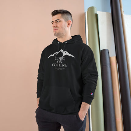 Go Big or Go Home, Unisex Hoodie