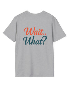 Collection image for: Wait, What?