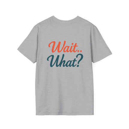 'Wait.. What?' Retro Cotton Graphic T-Shirt