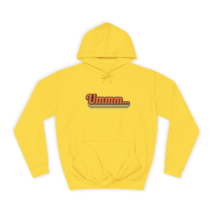 Ummm ..... Unisex Hoodie