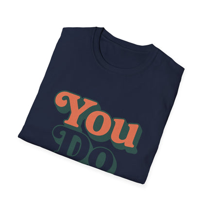 You Do You, Retro Graphic T-Shirt — Self-Love Vintage Style Tee
