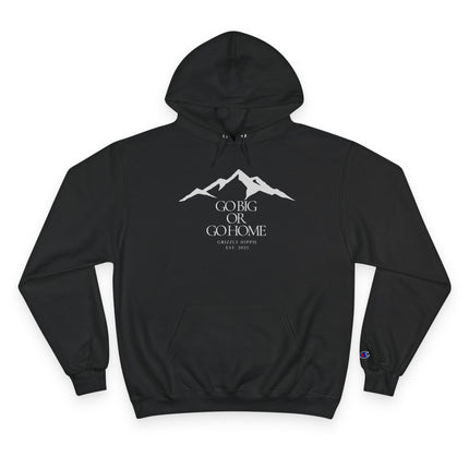 Go Big or Go Home, Unisex Hoodie