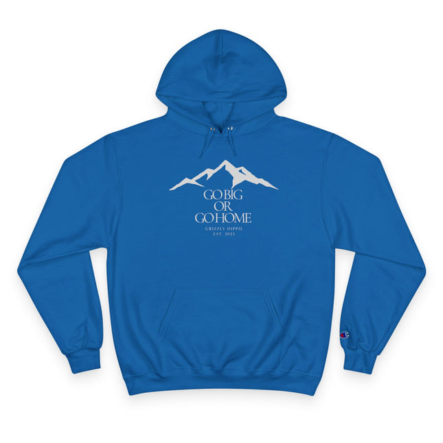 Go Big or Go Home, Unisex Hoodie