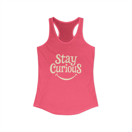 Stay Curious - Women's Ideal Racerback Tank