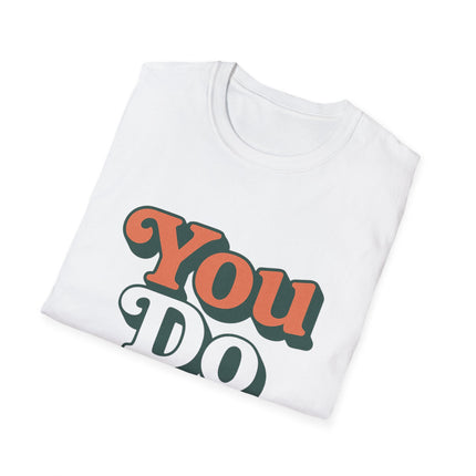 You Do You, Retro Graphic T-Shirt — Self-Love Vintage Style Tee