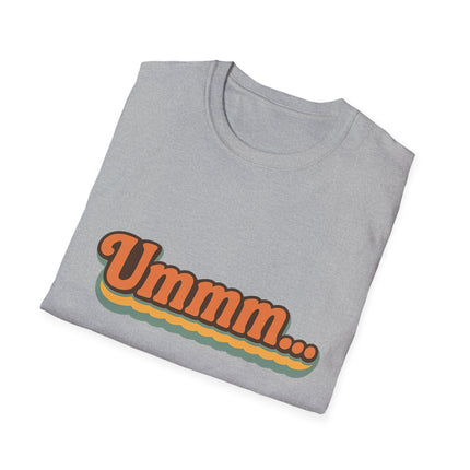 Ummm... Retro Script T-Shirt