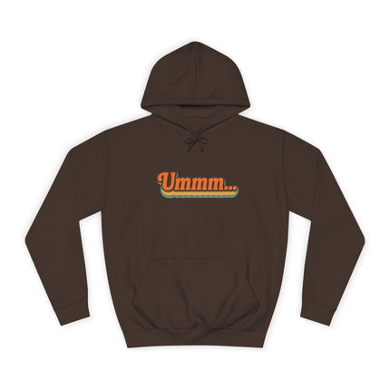 Ummm ..... Unisex Hoodie
