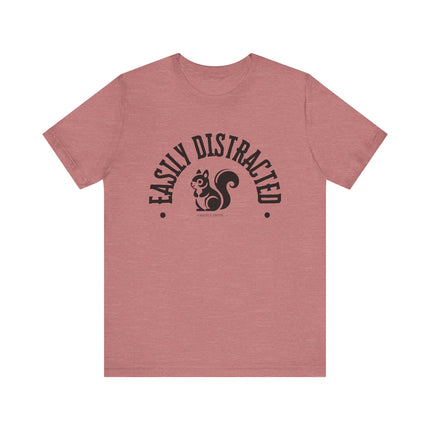 Easily Distracted – Funny Squirrel Tee