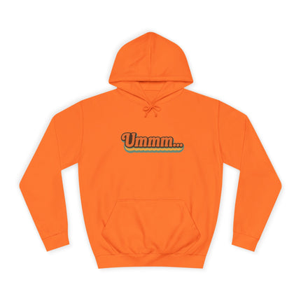 Ummm ..... Unisex Hoodie