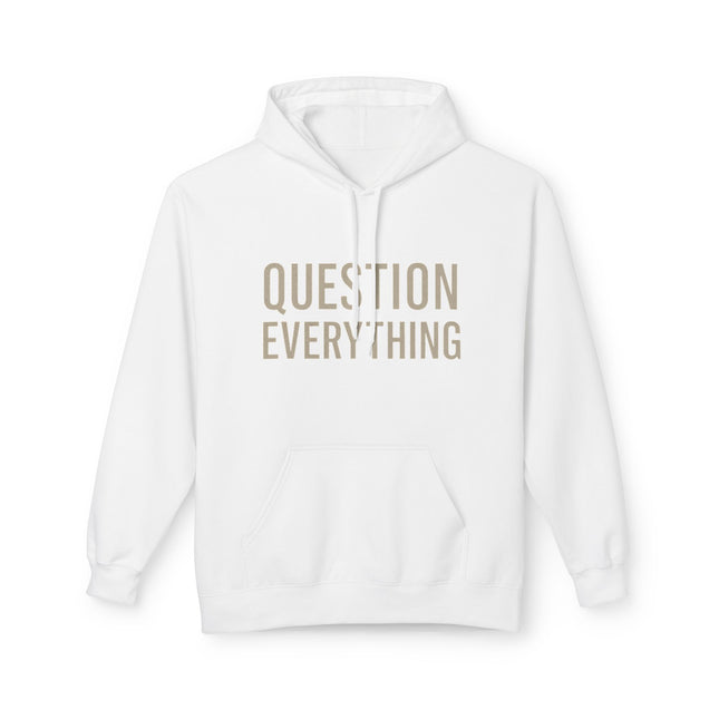 Question Everything  - Thought-Provoking Casual Hoodie