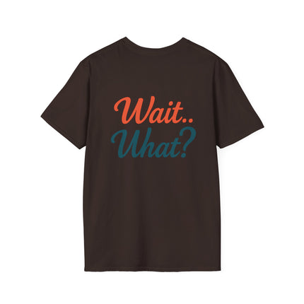 'Wait.. What?' Retro Cotton Graphic T-Shirt