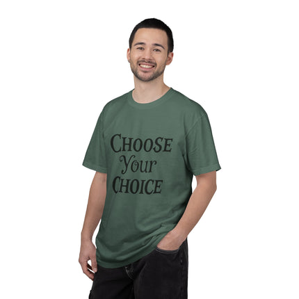 Choose Your Choice Heavyweight Cotton Graphic T-Shirt