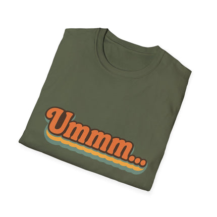 Ummm... Retro Script T-Shirt