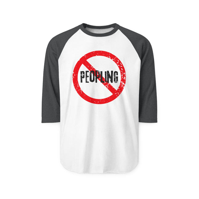 No People Unisex Three-Quarter Sleeve Raglan Shirt, Casual Tee, Humor Shirt, Quarantine Apparel, Gift for Introverts