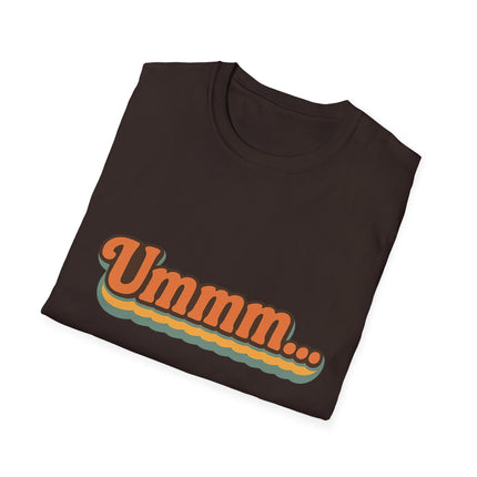 Ummm... Retro Script T-Shirt