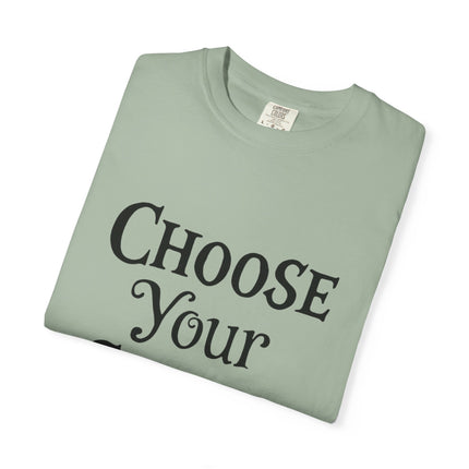 Choose Your Choice Heavyweight Cotton Graphic T-Shirt