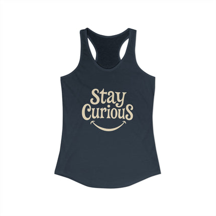 Stay Curious - Women's Ideal Racerback Tank