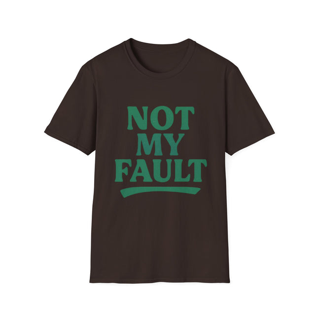 Not My Fault, Classic Unapologetic Tee