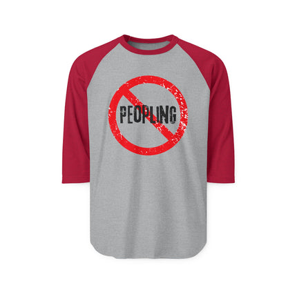 No People Unisex Three-Quarter Sleeve Raglan Shirt, Casual Tee, Humor Shirt, Quarantine Apparel, Gift for Introverts