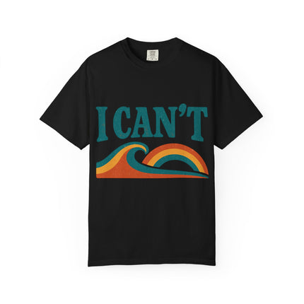 I Can't Wave Graphic T-Shirt — Retro Surf Tee