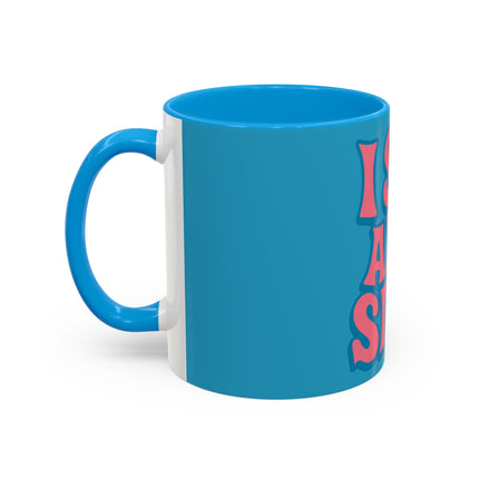 I Sip & Sigh Colorful Mugs (11oz, 15oz)