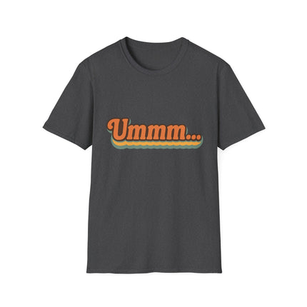 Ummm... Retro Script T-Shirt