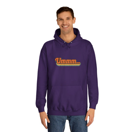 Ummm ..... Unisex Hoodie