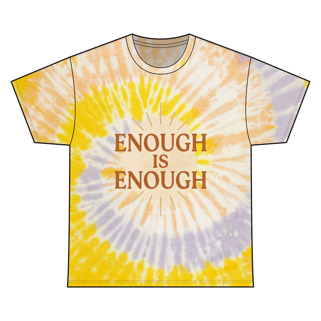 Enough Is Enough, Tie-dye, Boho,