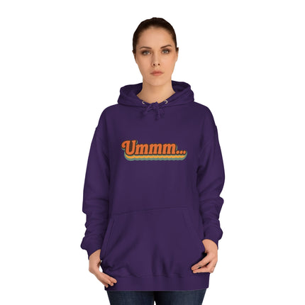 Ummm ..... Unisex Hoodie