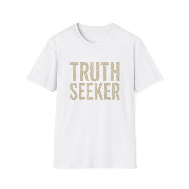 Truth-Seeker T-Shirt - Bold Text Graphic Tee for Curious Minds
