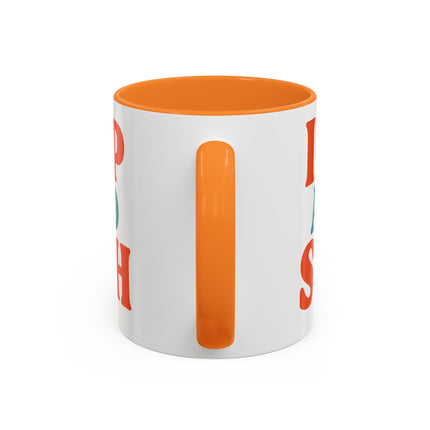 I Sip and Sigh, Coffee Mug — Retro Colorful 11oz/15oz Ceramic Mug