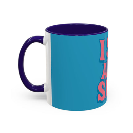 I Sip & Sigh Colorful Mugs (11oz, 15oz)