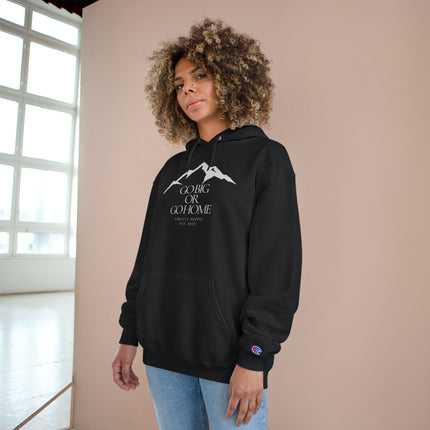 Go Big or Go Home, Unisex Hoodie