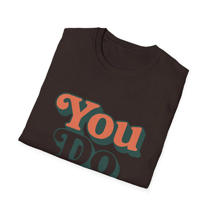 You Do You, Retro Graphic T-Shirt — Self-Love Vintage Style Tee