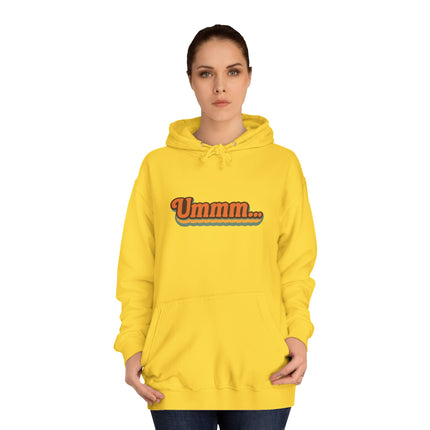 Ummm ..... Unisex Hoodie