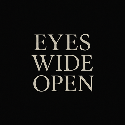 Eyes Wide Open T‑Shirt — Minimalist Inspirational Graphic Tee