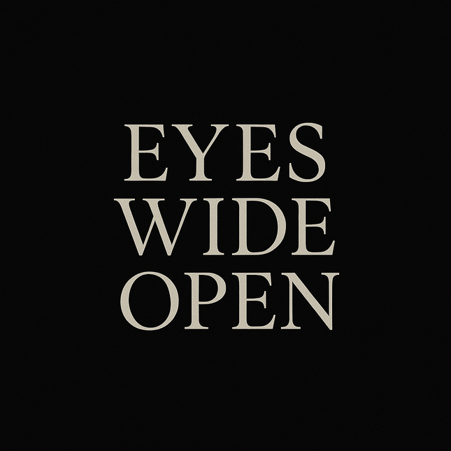 Eyes Wide Open T‑Shirt — Minimalist Inspirational Graphic Tee